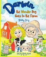 Shelley Terry, Kirthana J Fanning - Darwin the Wonder Dog Goes to the Farm, Häftad