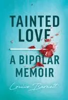 Louise Barnett - Tainted Love, Inbunden. Tillgänglighet: Lägg i varukorg
