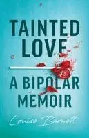 Louise Barnett - Tainted Love, Häftad. Tillgänglighet: Lägg i varukorg