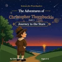 Chris Edward Adams - Adventures of Christopher Thornbuckle, Häftad