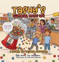 Kathy Joy Saunders - Tashy's Gumball Messup!, Inbunden