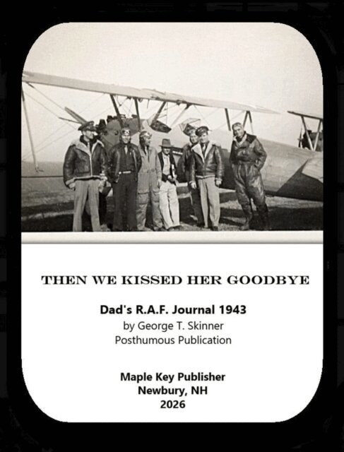 George Tolmie Skinner, Deborah J. Skinner - Then We Kissed Her Goodbye, E-bok