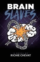 Richie Chevat - Brain Slaves, Häftad