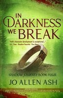 In Darkness We Break - Special Edition