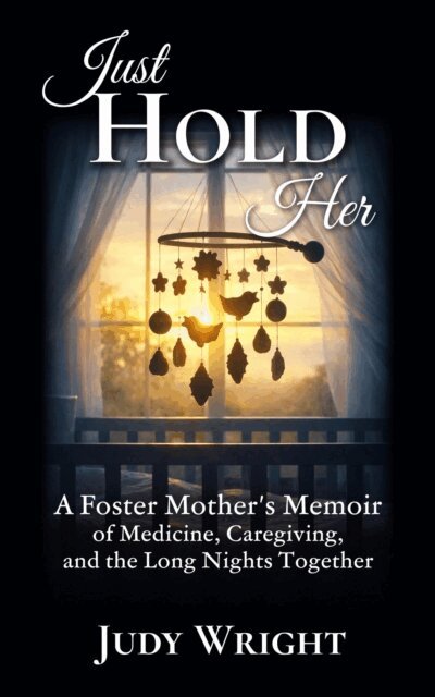 Judy Wright - Just Hold Her, E-bok