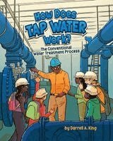 Darrell a King - How Does Tap Water Work?, Häftad. Tillgänglighet: Lägg i varukorg