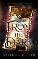 Stephanie Lord - From The Dark, Häftad