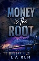 L A Run - Money is the Root, Häftad. Tillgänglighet: Lägg i varukorg