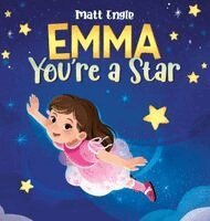 Matt Engle - Emma You're a Star, Inbunden