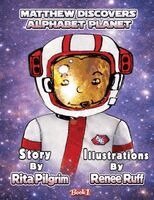 Rita Pilgrim, Abigail Turner - Matthew Discovers Alphabet Planet, Övrigt