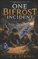 G J Stein - One Bifröst Incident, Häftad. Tillgänglighet: Lägg i varukorg