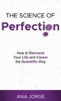 The Science of Perfection