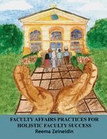 Reema Zeineldin - Faculty Affairs Practices for Holistic Faculty Success, Inbunden