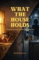 What the House Holds