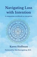 Karen Hoffman - Navigating Loss with Intention, Häftad