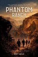 Scott Wells, Bridgetta Tomarchio - Phantom Ranch, Inbunden. Tillgänglighet: Lägg i varukorg