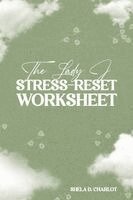 Shela D Charlot - Lady J StressReset Worksheet, Häftad