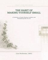 Lisa Reidsema - Habit of Making Yourself Small, Häftad. Tillgänglighet: Lägg i varukorg