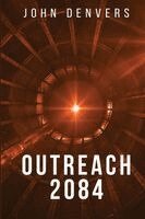 John Denvers - Outreach 2084, Häftad