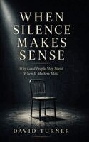 David Turner - When Silence Makes Sense, Inbunden