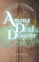 Lainy Dove - Among Dead Dragons, Häftad. Tillgänglighet: Lägg i varukorg