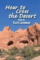 Kate Lassman - How to Cross the Desert, Häftad