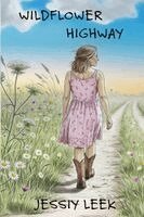 Jessiy Leek - Wildflower Highway, Häftad