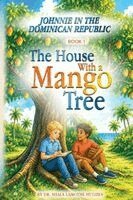 Shala Lamothe Hughes, Andy Miller - House with the Mango Tree, Häftad. Tillgänglighet: Lägg i varukorg