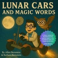 Barbara Bernstein, Allen Bernstein - Lunar Cars and Magic Words, Häftad