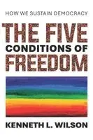 Kenneth L Wilson - Five Conditions of Freedom, Häftad. Tillgänglighet: Tillfälligt slut
