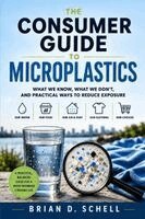 Consumer Guide to Microplastics