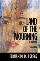 Fernando B Perfas - Land of the Mourning, Häftad. Tillgänglighet: Lägg i varukorg