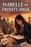 Tiffany Pham - Isabelle of Trinity High, Häftad. Tillgänglighet: Lägg i varukorg