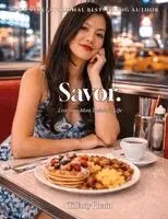 Tiffany Pham - Savor, Häftad. Tillgänglighet: Lägg i varukorg