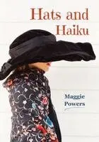Margaret Powers - Hats and Haiku, Häftad. Tillgänglighet: Lägg i varukorg