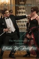 Mark E Welch - Misadventures of Detective Charles W. Radcliff III, Häftad