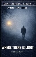 Lynn Tincher - Where There is Light, Häftad