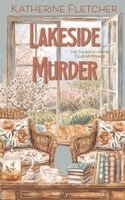 Katherine Fletcher - Lakeside Murder, Häftad