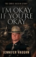 Jennifer Vaughn - I'm Okay If You're Okay, Inbunden
