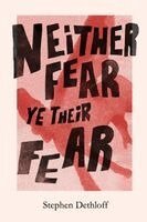 Stephen Dethloff - Neither Fear Ye Their Fear, Häftad. Tillgänglighet: Lägg i varukorg