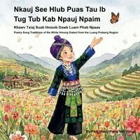 Pang Her Vang - Nkauj See Hlub Puas Tau Ib Tug Tub Kab Npauj Npaim, Häftad