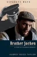 Aubrey Reiss Taylor - Brother Jochen, Häftad. Tillgänglighet: Lägg i varukorg