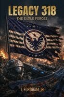 T C Fordham, Mallory Bingham - Legacy 318 The Eagle Forces, Häftad