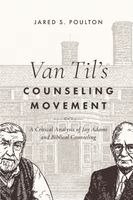 Jared S Poulton - Van Til's Counseling Movement, Häftad