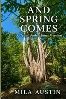 Mila Austin - And Spring Comes, Häftad