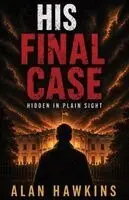 Alan Hawkins - His Final Case, Häftad. Tillgänglighet: Lägg i varukorg