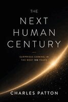 Charles Patton - Next Human Century, Häftad