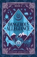 Jennifer Anne Davis - Dangerous Allegiance, Häftad