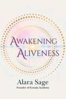 Sage - Awakening Aliveness, Häftad