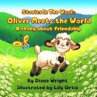 Diana Wright - Oliver Meets the World, Häftad. Tillgänglighet: Lägg i varukorg